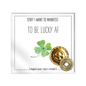 TO BE LUCKY AF